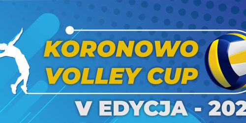 Koronowo Volley Cup - V Edycja 2021